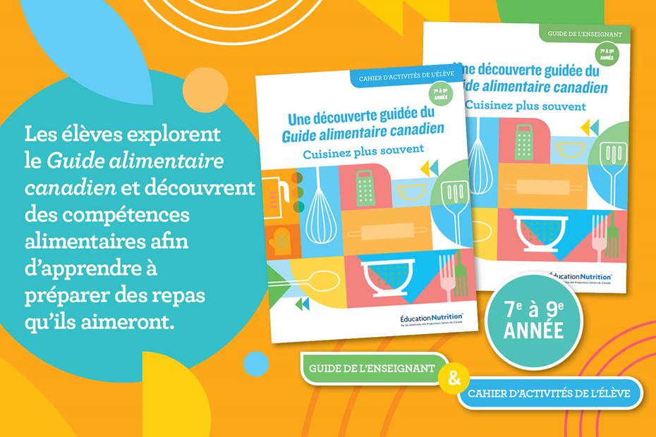  Cuisinez plus souvent – 7e à 9e année